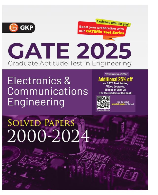 GKP GATE 2025 : Electronics & Communication Engineering - Solved Papers (2000-2024)